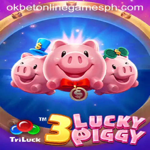 Exploring the Thrills of 3LUCKYPIGGY in the Realm of Okbet Online Games
