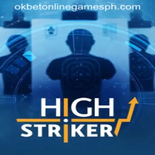 Exploring HighStriker: A Dynamic Adventure in Okbet Online Games