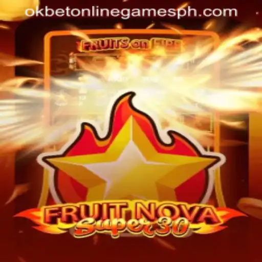 Exploring FruitrNovaSupe30: A New Era in Okbet Online Games