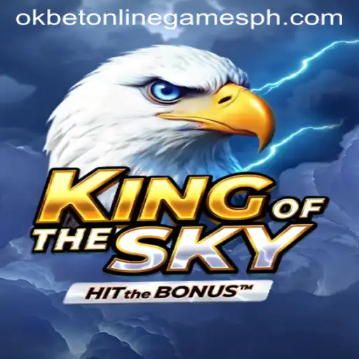 Discover the Thrill of KingOfTheSky with OKBET Online Games