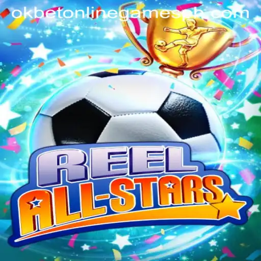 ReelAllStars: Unveiling OKBet Online Games' Latest Sensation