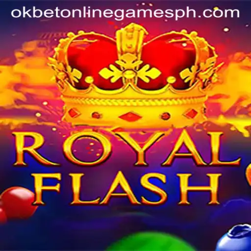 Exploring RoyalFlash: The Latest Sensation in Okbet Online Games