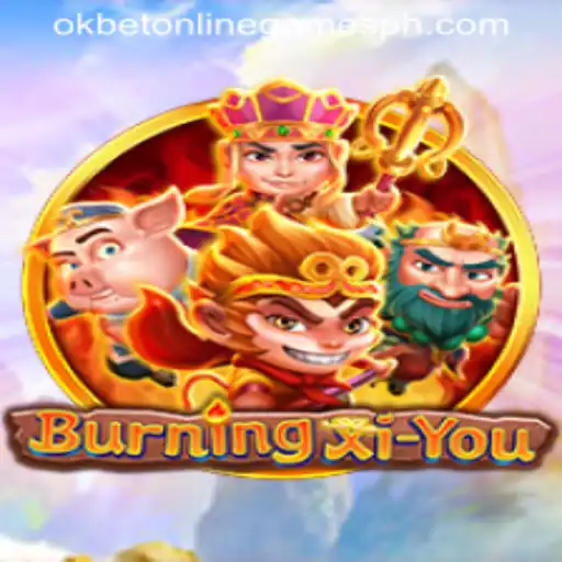 Exploring the World of BurningXiYou: A Glimpse into Okbet Online Games