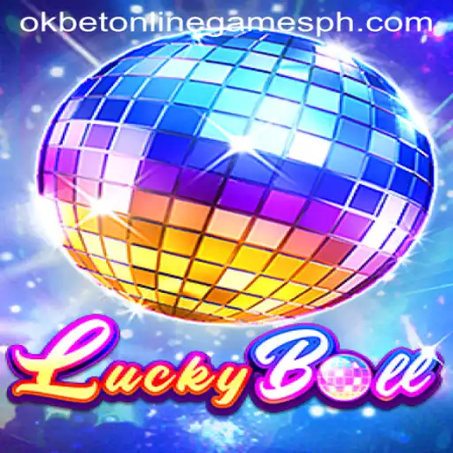 Exploring LuckyBall: A Thrilling Journey in Okbet Online Games