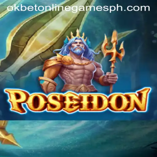 Unveiling Poseidon: A Dive into Okbet Online Games